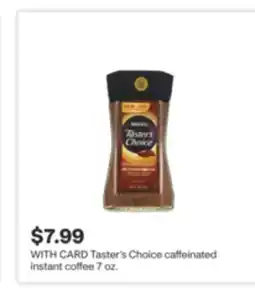 CVS Taster's Choice caffeinated instant coffee 7 oz offer