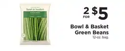 ShopRite Bowl & Basket Green Beans offer