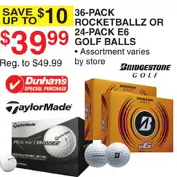 Dunham's Sports 36-PACK ROCKETBALLZ OR 24-PACK E6 GOLF BALLS offer