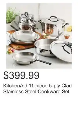 Costco KitchenAid 11-piece 5-ply Clad Stainless Steel Cookware Set offer