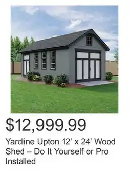 Costco Yardline Upton 12' x 24' Wood Shed – Do It Yourself or Pro Installed offer