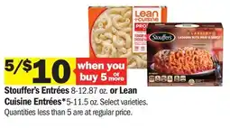 Meijer Stouffer's Entrées 8-12.87 oz. or Lean Cuisine Entrées* 5-11.5 oz offer