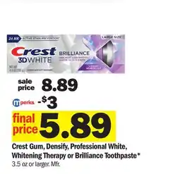 Meijer Crest Gum, Densify, Professional White, Whitening Therapy or Brilliance Toothpaste offer
