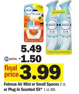 Meijer Febreze Air Mist or Small Spaces 2 ct. or Plug-In Scented Oil* 1 ct offer