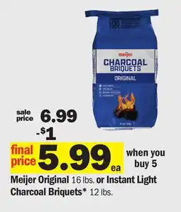 Meijer Meijer Original 16 lbs. or Instant Light Charcoal Briquets* 12 lbs offer