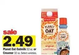 Meijer Planet Oat Oatmilk 52 oz. or Creamer 32 oz offer