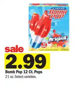 Meijer Bomb Pop 12 Ct. Pops 21 oz offer