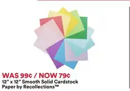 Michaels 12 x 12 Smooth Solid Cardstock paper by Recollections offer