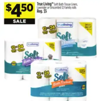 Dollar General True Living Soft Bath Tissue Linen, Lavender or Unscented offer