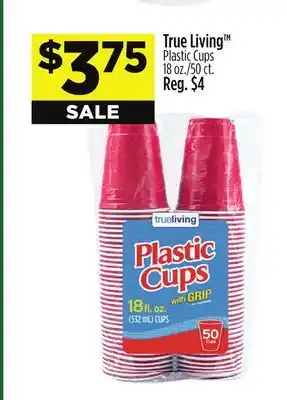 Dollar General True Living TM Plastic Cups offer