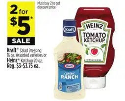 Dollar General Kraft Salad Dressing 16 oz. Assorted varieties or Heinz Ketchup 20 oz offer
