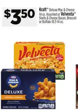 Dollar General Kraft Deluxe Mac & Cheese 14 oz. Assorted or Velveeta Shells & Cheese Bacon, Broccoli or Buffalo 10.3-14 oz offer