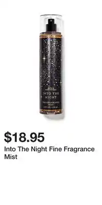 Bath & Body Works Into The Night Fine Fragrance Mist offer