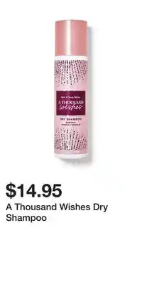 Bath & Body Works A Thousand Wishes Dry Shampoo offer