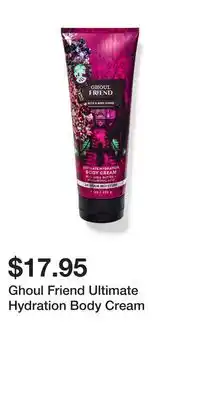 Bath & Body Works Ghoul Friend Ultimate Hydration Body Cream offer