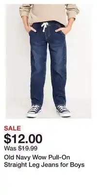 Old Navy Old Navy Wow Pull-On Straight Leg Jeans for Boys offer