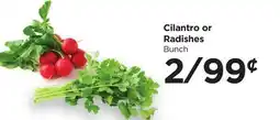 Food 4 Less Cilantro or Radishes offer