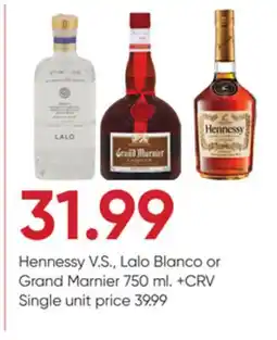 Stater Bros Hennessy V. S., Lalo Blanco or Grand Marnier offer