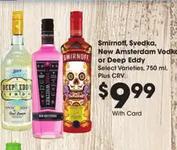 Ralphs Smirnoff, Svedka, New Amsterdam Vodka or Deep Eddy offer