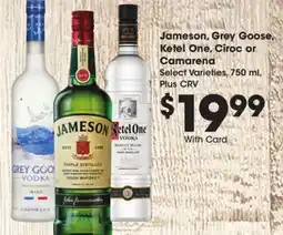 Ralphs Jameson, Grey Goose, Ketel One, Cîroc or Camarena offer