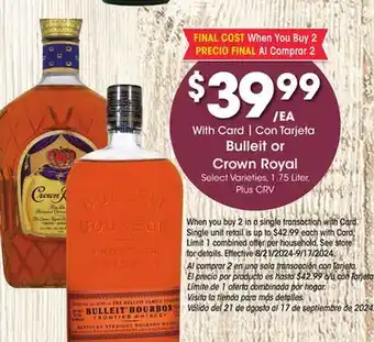 Ralphs Bulleit or Crown Royal offer