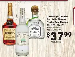 Ralphs Casamigos, Patron, Don Julio Blanco, Flecha Azul Blanco or Hennessy VS offer