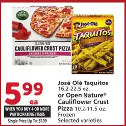 Vons José Olé Taquitos 16.2-22.5 oz. or Open Nature Cauliflower Crust Pizza 10.2-11.5 oz offer