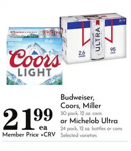 Pavilions Budweiser, Coors, Miller 30 pack, 12 oz. cans or Michelob Ultra 24 pack, 12 oz. bottles or cans offer