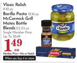 Pavilions Vlasic Relish 9-10 oz. Barilla Pasta 12-16 oz. McCormick Grill Mates Bottle Blends 2.5-3.5 oz offer