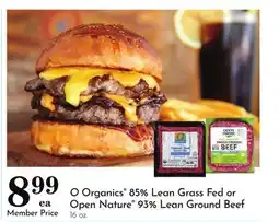 Pavilions O Organics 85% Lean Grass Fed or Open Nature 93% Lean Ground Beef offer