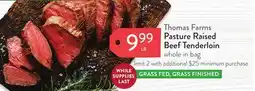 Fresh Thyme Thomas Farms Pasture Raised Beef Tenderloin offer