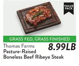 Fresh Thyme Thomas Farms Pasture-Raised Boneless Beef Ribeye Steak offer