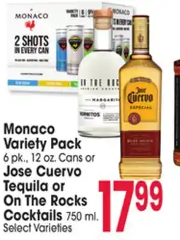 Jewel-Osco Monaco Variety Pack 6 pk., 12 oz. Cans or Jose Cuervo Tequila or On The Rocks Cocktails 750 ml offer
