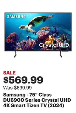 Best Buy Samsung - 75 Class DU6900 Series Crystal UHD 4K Smart Tizen TV (2024) offer