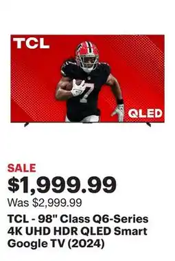 Best Buy TCL - 98 Class Q6-Series 4K UHD HDR QLED Smart Google TV (2024) offer