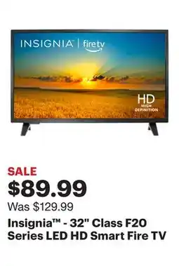 Best Buy Insignia - 32 Class F20 Series LED HD Smart Fire TV offer