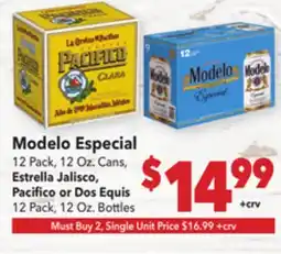 Vallarta Supermarkets Modelo Especial 12 Pack, 12 Oz. Cans, Estrella Jalisco, Pacifico or Dos Equis 12 Pack, 12 Oz. Bottles offer