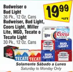 El Super Budweiser o Bud Light 36 Pk., 12 Oz. Cans Budweiser, Bud Light, Coors Light, Miller Lite, MGD, Tecate o Tecate Light 30 Pk., offer