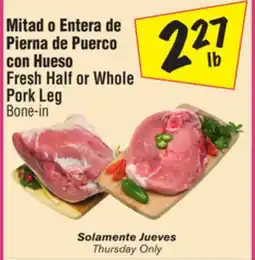 El Super Fresh Half or Whole Pork Leg Bone offer
