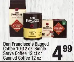 Super King Markets Don Francisco's Bagged Coffee 10-12 oz, Single Serve Coffee 12 ct or Canned Coffee 12 oz offer