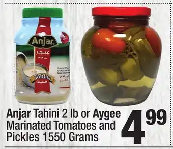 Super King Markets Anjar Tahini 2 lb or Aygee Marinated Tomatoes and Pickles 1550 Grams offer