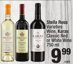 Super King Markets Stella Rosa Varieties Wine, Karas Classic Red or White Wine offer