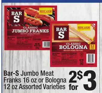 Super King Markets Bar-S Jumbo Meat Franks 16 oz or Bologna 12 oz offer