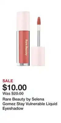 Kohl's Rare Beauty by Selena Gomez Stay Vulnerable Liquid Eyeshadow offer