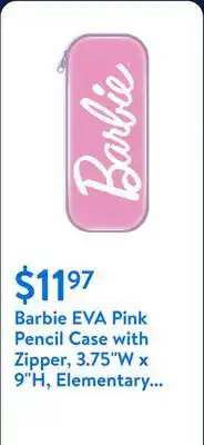 Walmart Barbie EVA Pink Pencil Case with Zipper, 3.75W x 9H, Elementary School offer