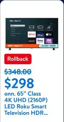 Walmart onn. 65 Class 4K UHD (2160P) LED Roku Smart Television HDR (100012587) offer