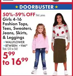Boscov's Girls 4-16 Fashion Tops, Tees, Sweaters, Jeans, Skirts, Leggings offer