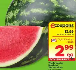 Weis Markets Whole Jumbo Seedless Watermelons offer