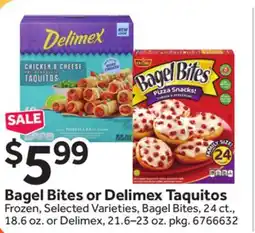 Stop&Shop Bagel Bites or Delimex Taquitos offer