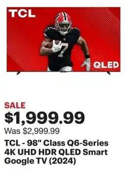 Best Buy TCL-98" Class Q6-Series 4K UHD HDR QLED Smart Google TV (2024) offer
